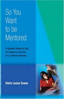 So You Want to be Mentored