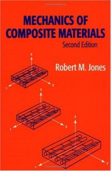 Mechanics of Composite Materials, Second Edition (Materials Science & Engineering Series)