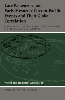 Late Palaeozoic and Early Mesozoic Circum-Pacific Events and their Global Correlation (World and Regional Geology)