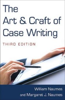 The Art and Craft of Case Writing (3rd ed)