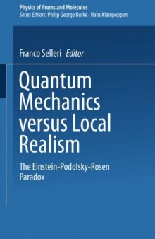 Quantum mechanics versus local realism : the Einstein-Podolsky-Rosen paradox
