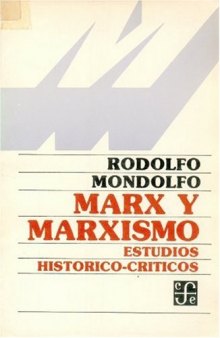 Marx y marxismo. Estudios histórico-críticos