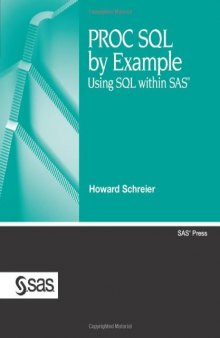 PROC SQL by Example: Using SQL within SAS