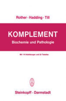 Komplement: Biochemie und Pathologie
