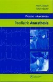 Paediatric Anaesthesia (Problems in Anaesthesia)