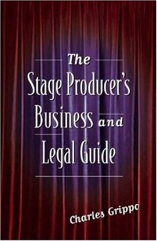 The Stage Producer's Business and Legal Guide