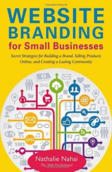 Website Branding for Small Businesses: Secret Strategies for Building a Brand, Selling Products Online, and Creating a Lasting Community