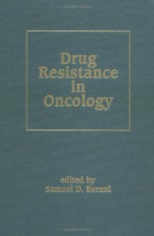 Drug Resistance in Oncology (Basic and Clinical Oncology)