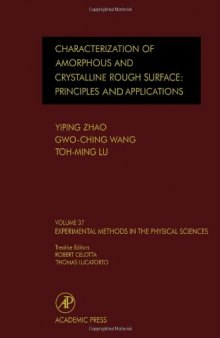 Characterization of Amorphous and Crystalline Rough Surface: Principles and Applications