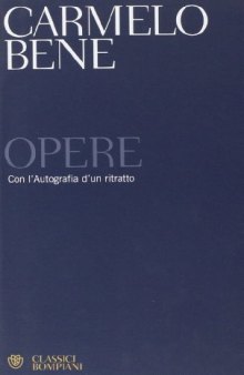 Opere. Con l'autografia d'un ritratto