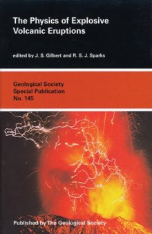 The Physics of Explosive Volcanic Eruptions (Geological Society Special Publication)