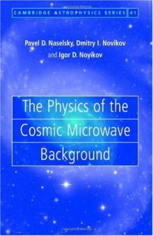 The Physics of the Cosmic Microwave Background  (Cambridge Astrophysics)