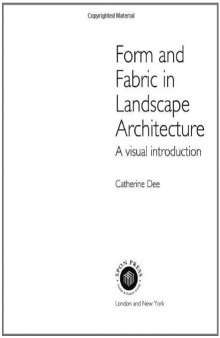 Form and fabric in landscape architecture: a visual introduction  