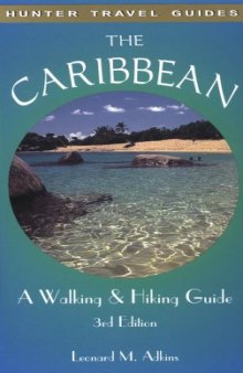 The Caribbean: A Walking and Hiking Guide (Caribbean Walking and Hiking Guide)