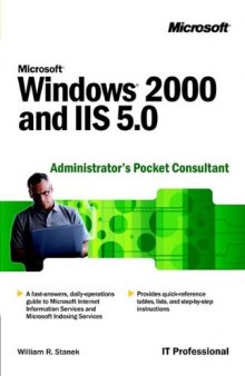 Microsoft  Windows  2000 and IIS 5.0 Administrator's Pocket Consultant (Pro-Administration)