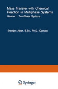 Mass Transfer with Chemical Reaction in Multiphase Systems: Volume I: Two-Phase Systems. Volume II: Three-Phase Systems