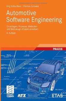 Automotive Software Engineering: Grundlagen, Prozesse, Methoden und Werkzeuge effizient einsetzen, 4. Auflage (ATZ MTZ-Fachbuch)