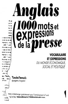 Anglais 1000 Mots et expressions de la presse : Vocabulaire et expressions du monde économique, social et politique