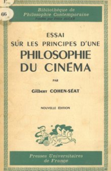 Essai sur les principes d'une philosophie du cinéma : notions fondamentales et vocabulaire de filmologie