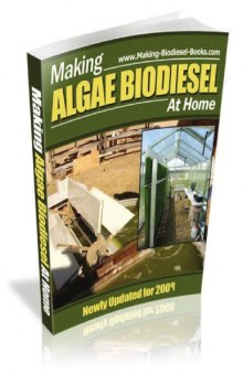 Making Algae Biodiesel at Home (2009 Edition)