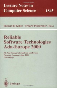 Reliable Software Technologies Ada-Europe 2000: 5th Ada-Europe International Conference Potsdam, Germany, June 26-30, 2000. Proceedings