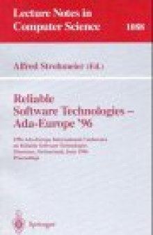 Reliable Software Technologies — Ada-Europe '96: 1996 Ada-Europe International Conference on Reliable Software Technologies Montreux, Switzerland, June 10–14, 1996 Proceedings