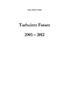 Turbulent Future 2003-2012