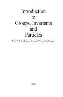 Iintroduction to Groups, Invariants and Particles