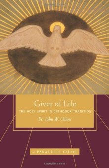 Giver of Life: The Holy Spirit in Orthodox Tradition
