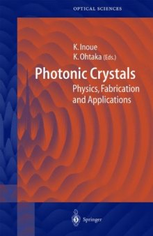 Photonic Crystals: Physics, Fabrication and Applications (Springer Series in Optical Sciences)  