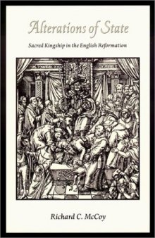 Alterations of State: sacred kingship in the English Reformation