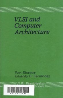 Vlsi and Computer Architecture (V L S I Electronics) (v. 20)