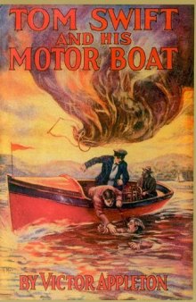 Tom Swift & His Motor Boat (The second book in the Tom Swift series)