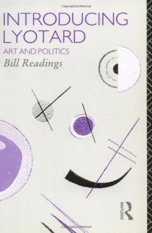 Introducing Lyotard: Art and Politics (Critics of the Twentieth Century)