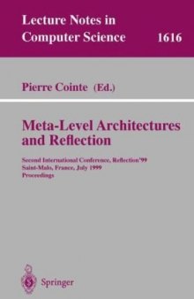 Meta-Level Architectures and Reflection: Second International Conference, Reflection’99 Saint-Malo, France, July 19–21, 1999 Proceedings