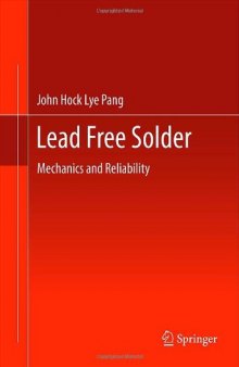 Lead Free Solder: Mechanics and Reliability