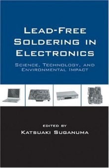 Lead-Free Soldering in Electronics: Science, Technology, and Environmental Impact