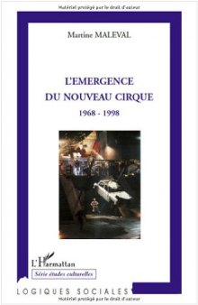 L'emergence du nouveau cirque : 1968-1998