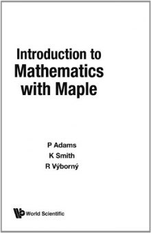 INTRODUCTION TO MATHEMATICS WITH MAPLE