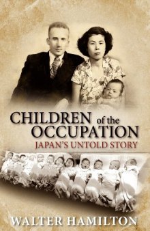 Children of the Occupation: Japan's Untold Story