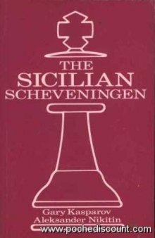 The Sicilian Scheveningen : Sicilian: ... e6 and ... d6 systems