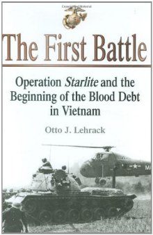 The First Battle: Operation Starlite and the Beginning of the Blood Debt in Vietnam