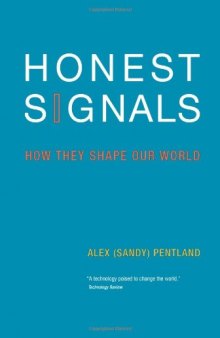 Honest Signals: How They Shape Our World (A Bradford Book)  