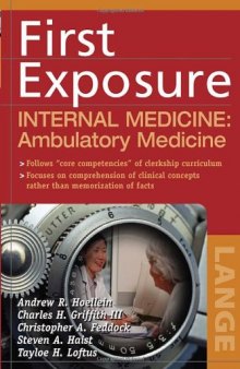 First Exposure to Internal Medicine: Ambulatory Medicine (First Exposure Series)