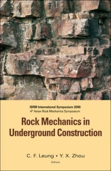 Rock Mechanics in Underground Construction: Isrm International Symposium 2006 4th Asian Rock Mechanics Symposium 8-10 November 2006 Singapore