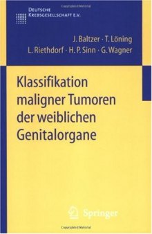 Klassifikation maligner Tumoren der weiblichen Genitalorgane