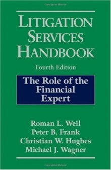 Litigation Services Handbook: The Role of the Financial Expert  Fourth Edition 