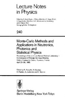 Monte-Carlo Methods and Applications in Neutronics, Photonics and Statistical Physics