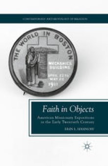 Faith in Objects: American Missionary Expositions in the Early Twentieth Century