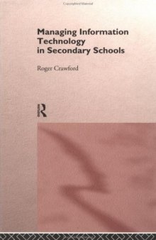 Managing Information Technology in Secondary Schools (Educational Management)